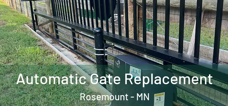 Automatic Gate Replacement Rosemount - MN