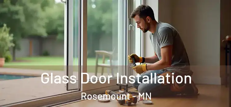 Glass Door Installation Rosemount - MN