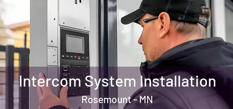 Intercom System Installation Rosemount - MN