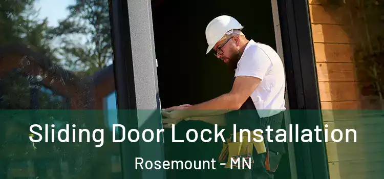 Sliding Door Lock Installation Rosemount - MN